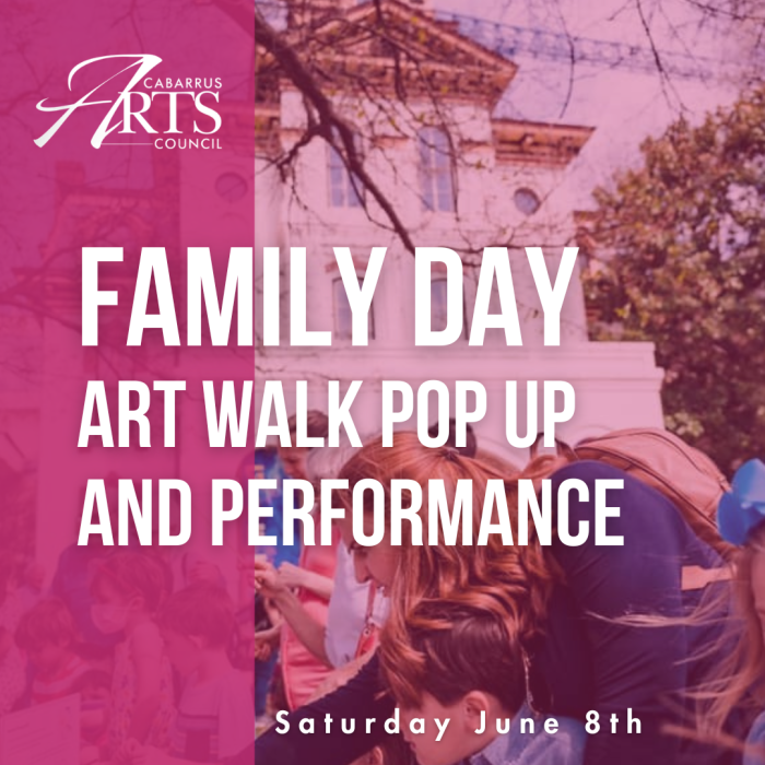 Family Day at the Cabarrus Arts Council including an Art Walk Pop-Up