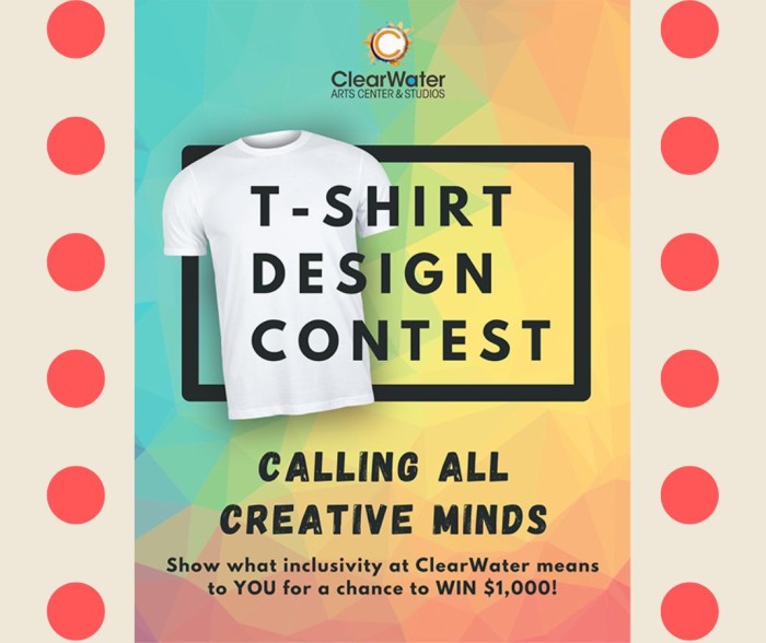 Announcing the 2024 ClearWater Arts T-Shirt Design Contest! 