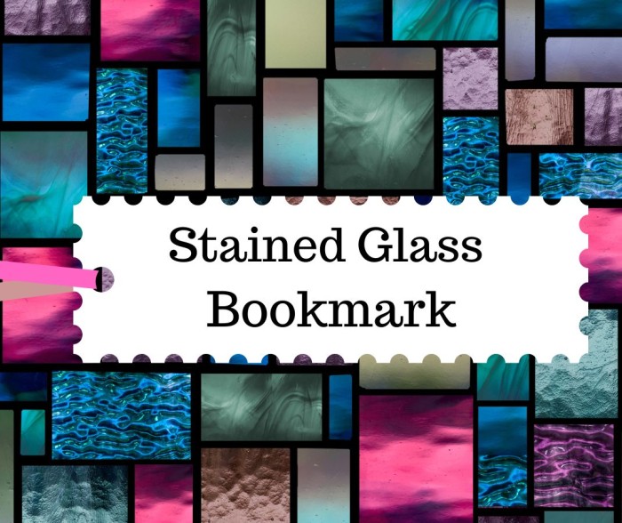 Stained Glass Bookmarks