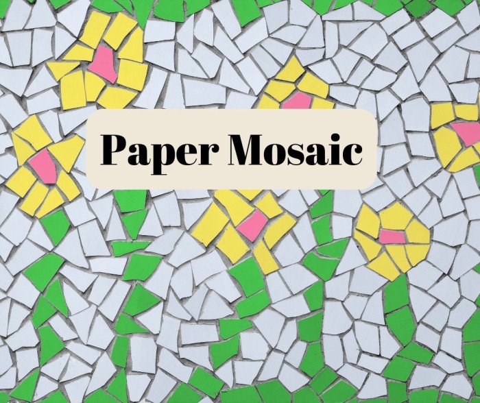 Paper Mosaic