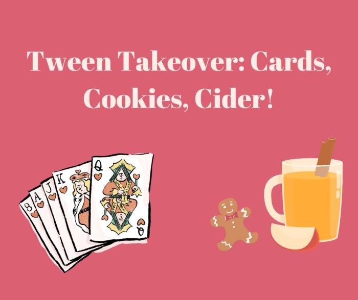 Tween Takeover: Cards, Cookies, Cider!