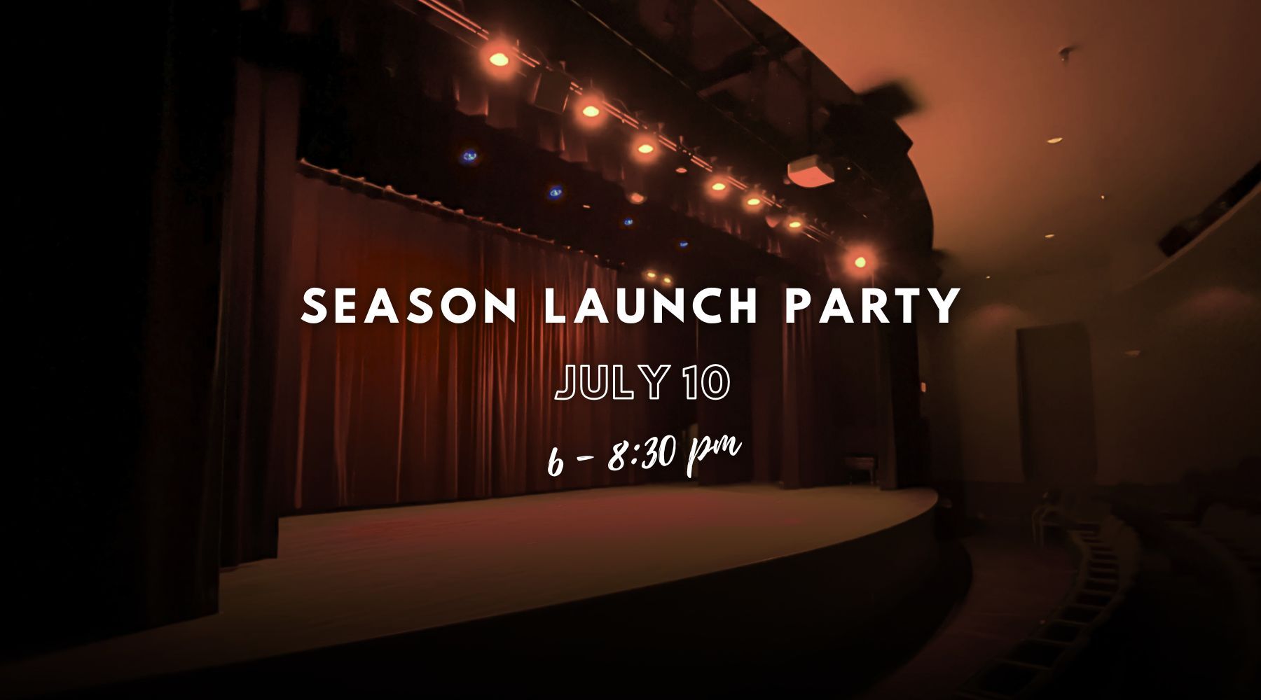 Season Launch Party July 10